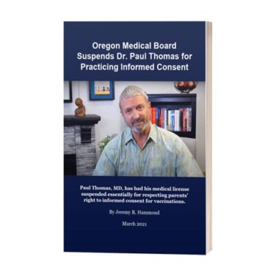 Oregon Medical Board Suspends Dr. Paul Thomas for Practicing Informed Consent